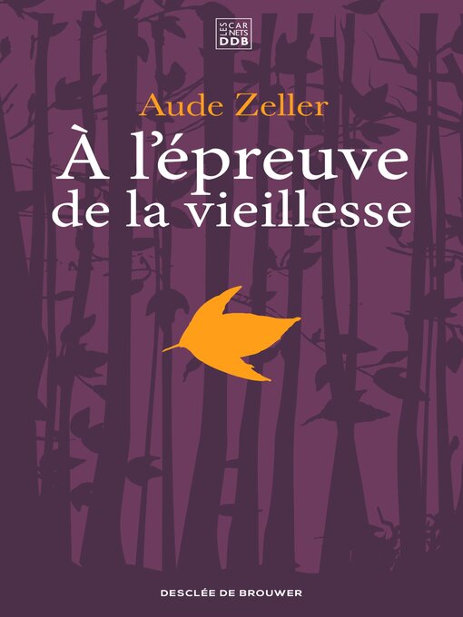 Title details for A l'épreuve de la vieillesse by Aude Zeller - Wait list